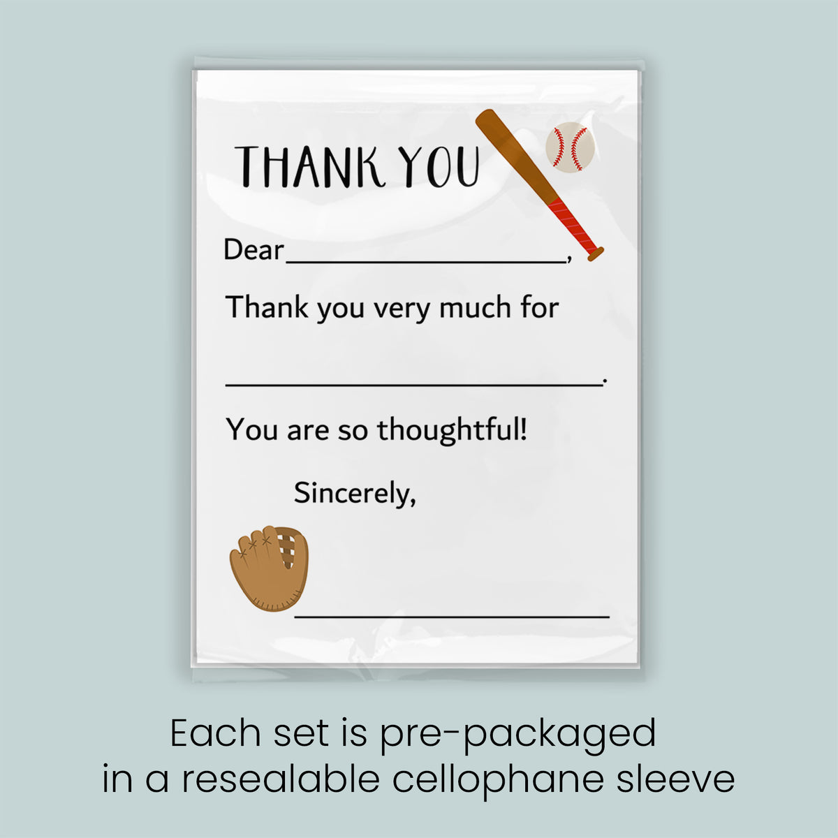 The image is a thank you card with a baseball bat and ball graphic, and it is pre-packaged in a resealable sleeve. Each set is pre-packaged in a resealable cellophane sleeve.