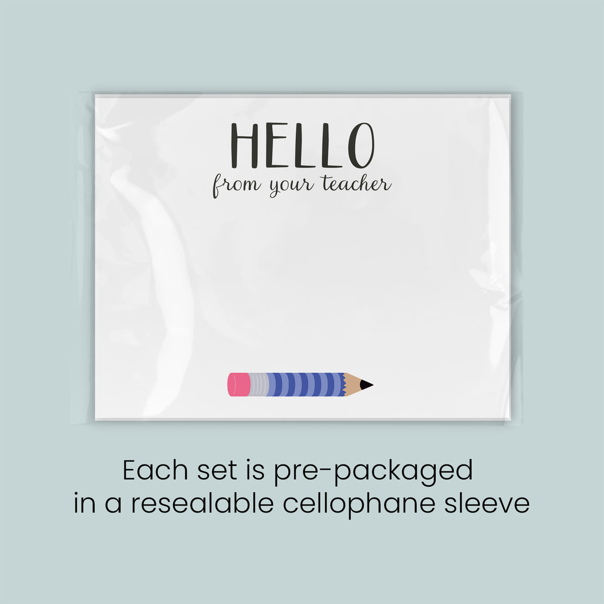 The image is a greeting card with a pencil on it, and it is pre-packaged in a re sealable cellophane sleeve. Each set is pre-packaged in a re sealable cellophane sleeve.