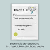 The image is a thank you card with a tennis racket and ball graphic, and it is pre-packaged in a resealable cellophane sleeve. Each set is pre-packaged in a resealable cellophane sleeve.