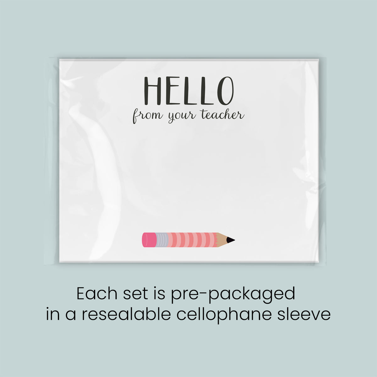 The image is a greeting card with a pencil on it, and it is pre-packaged in a resealable cellophane sleeve. Each set is pre-packaged in a resealable cellophane sleeve.