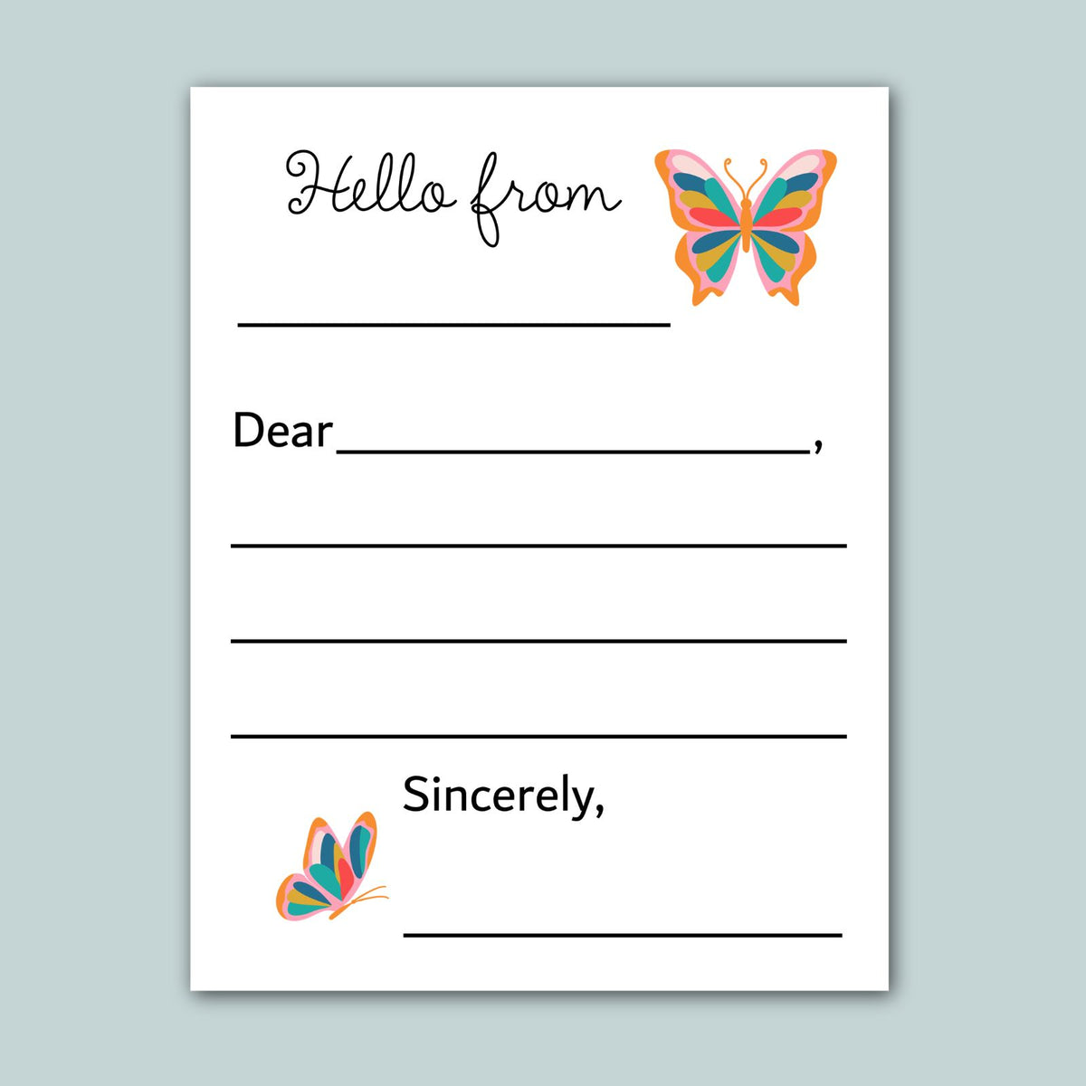 a blank letter or card with a butterfly illustration on the top right corner. The letter has a blank space for the recipient's name and a blank space for the message. The text "Hello from" is written above the blank space, and the text "Sincerely" is written below the blank space.