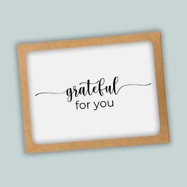 Grateful For You -  Folded Thank You Note Cards