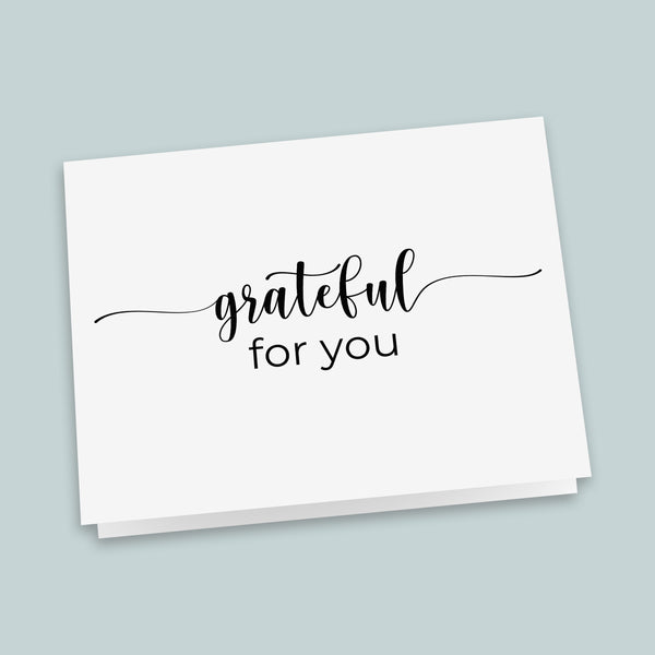 Grateful For You -  Folded Thank You Note Cards